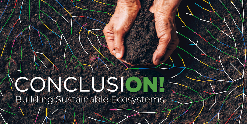 ConclusiON! Building Sustainable Ecosystems